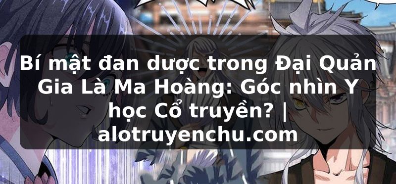 Truyện Tranh Bí mật đan dược trong Đại Quản Gia Là Ma Hoàng: Góc nhìn Y học Cổ truyền? | alotruyenchu.com