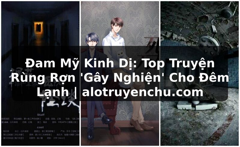 Truyện Tranh Đam Mỹ Kinh Dị: Top Truyện Rùng Rợn 'Gây Nghiện' Cho Đêm Lạnh | alotruyenchu.com