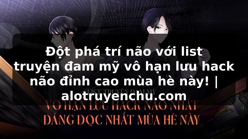 Truyện Tranh Đột phá trí não với list truyện đam mỹ vô hạn lưu hack não đỉnh cao mùa hè này! | alotruyenchu.com