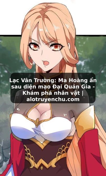 Truyện Tranh Lạc Vân Trường: Ma Hoàng ẩn sau diện mạo Đại Quản Gia - Khám phá nhân vật | alotruyenchu.com