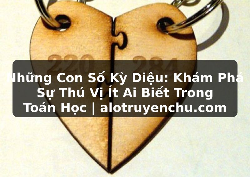 Truyện Tranh Những Con Số Kỳ Diệu: Khám Phá Sự Thú Vị Ít Ai Biết Trong Toán Học | alotruyenchu.com