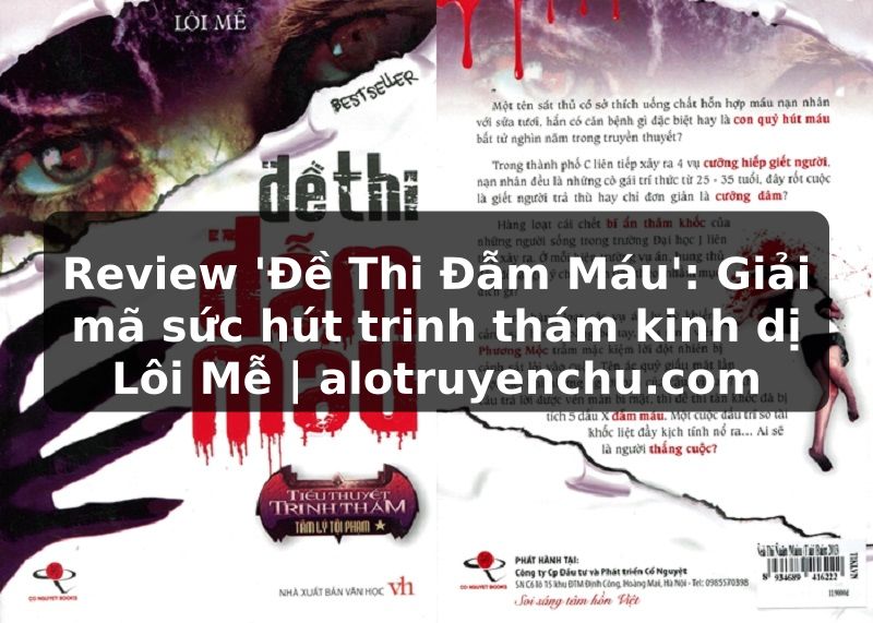 Truyện Tranh Review 'Đề Thi Đẫm Máu': Giải mã sức hút trinh thám kinh dị Lôi Mễ | alotruyenchu.com