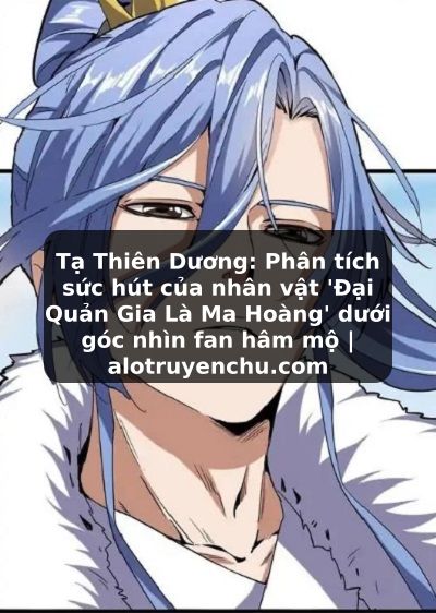 Truyện Tranh Tạ Thiên Dương: Phân tích sức hút của nhân vật 'Đại Quản Gia Là Ma Hoàng' dưới góc nhìn fan hâm mộ | alotruyenchu.com