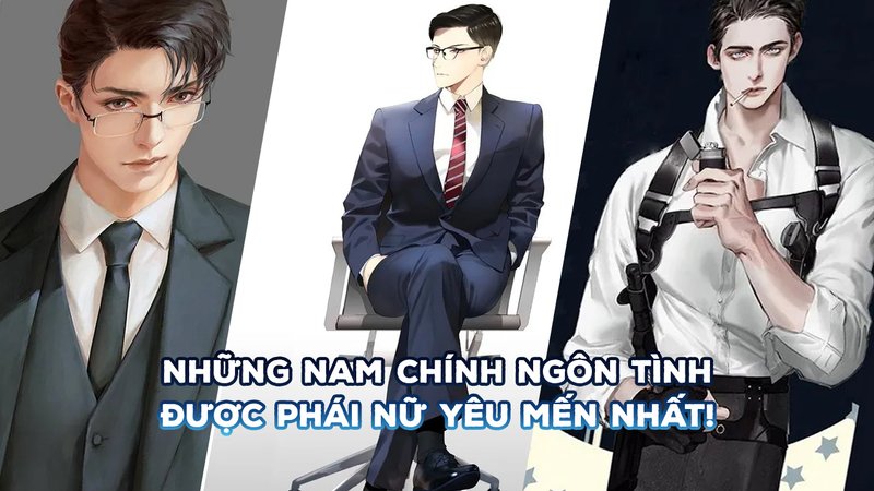 top-10-nam-chinh-ngon-tinh-duoc-yeu-men-nhat-phan-tich-tinh-cach-nguon-goc-alotruyenchu-com-21-1