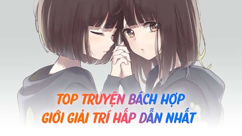 top-10-truyen-bach-hop-giai-tri-hap-dan-nhat-doc-ngay-alotruyenchu-com-21-1