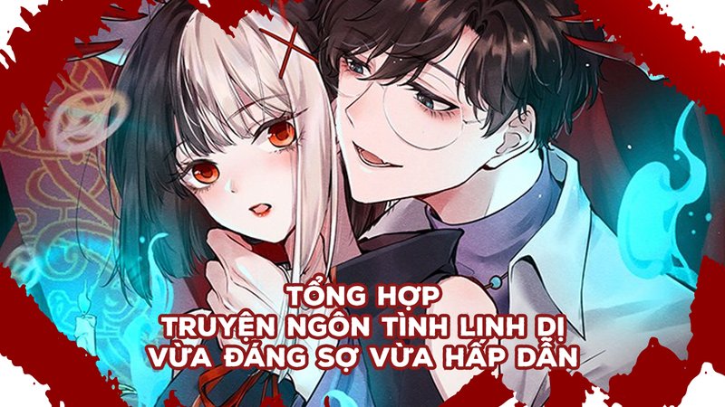top-truyen-ngon-tinh-linh-di-dang-so-hap-dan-kham-pha-the-gioi-tam-toi-alotruyenchu-com-21-1
