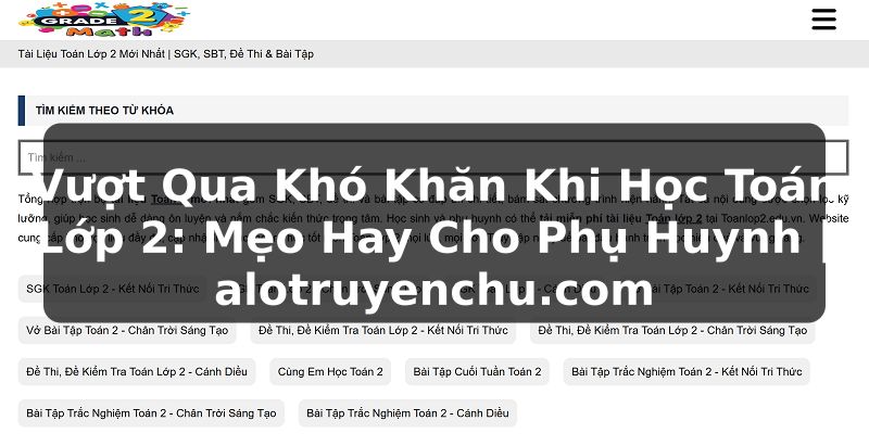 Truyện Tranh Vượt Qua Khó Khăn Khi Học Toán Lớp 2: Mẹo Hay Cho Phụ Huynh | alotruyenchu.com