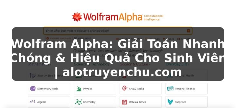 Truyện Tranh Wolfram Alpha: Giải Toán Nhanh Chóng & Hiệu Quả Cho Sinh Viên | alotruyenchu.com